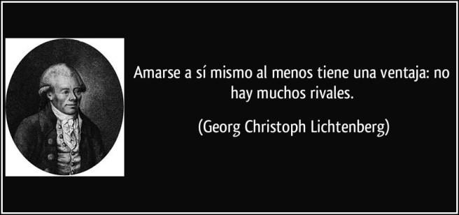 frase-amarse-a-si-mismo-al-menos-tiene-una-ventaja-no-hay-muchos-rivales-georg-christoph-lichtenberg-170217